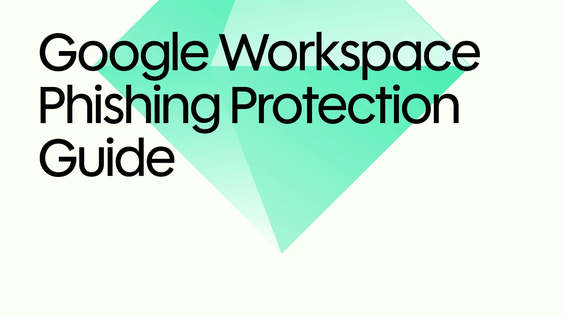 How to protect Google Workspace from phishing attacks in 2026