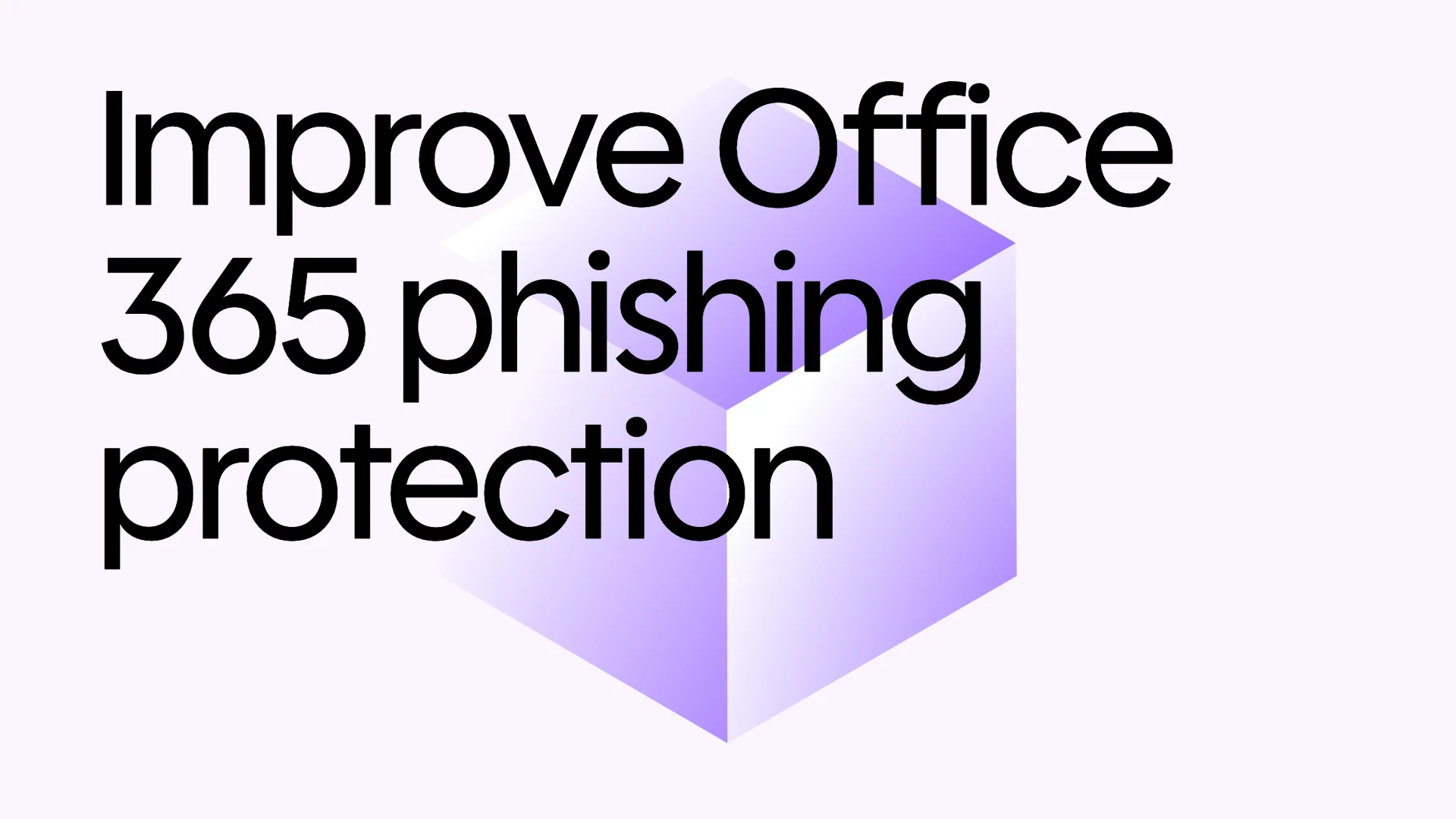 7 ways to improve Office 365 phishing protection