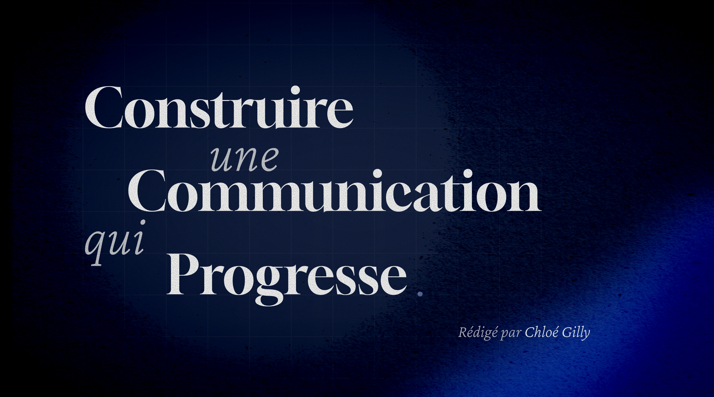 Image de présentation de l’article sur le pilotage et l’analyse en communication, avec le titre « Construire une communication qui progresse » sur fond bleu nui