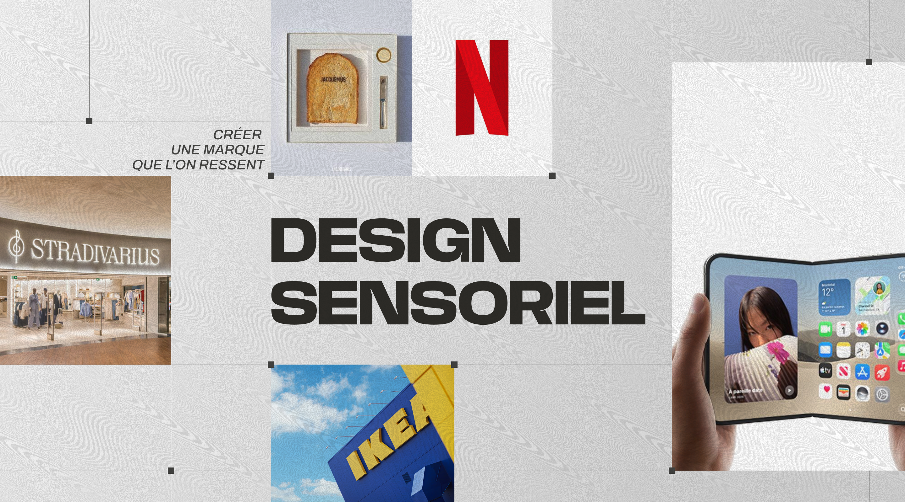 Collage autour du design sensoriel, illustrée par plusieurs marques et expériences mêlant identité visuelle, son, odeur, goût et toucher.