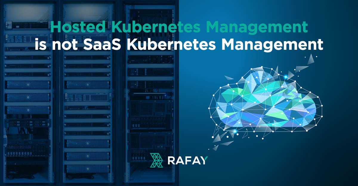 How a Hosted Software Delivery Model Differs from SaaS for Kubernetes Management and Operations