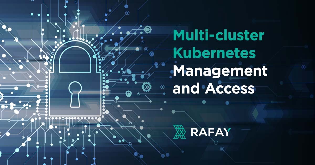 Multi-cluster Kubernetes Management and Access