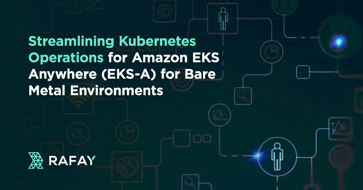 Streamlining Kubernetes Operations for Amazon EKS Anywhere (EKS-A) for Bare Metal Environments