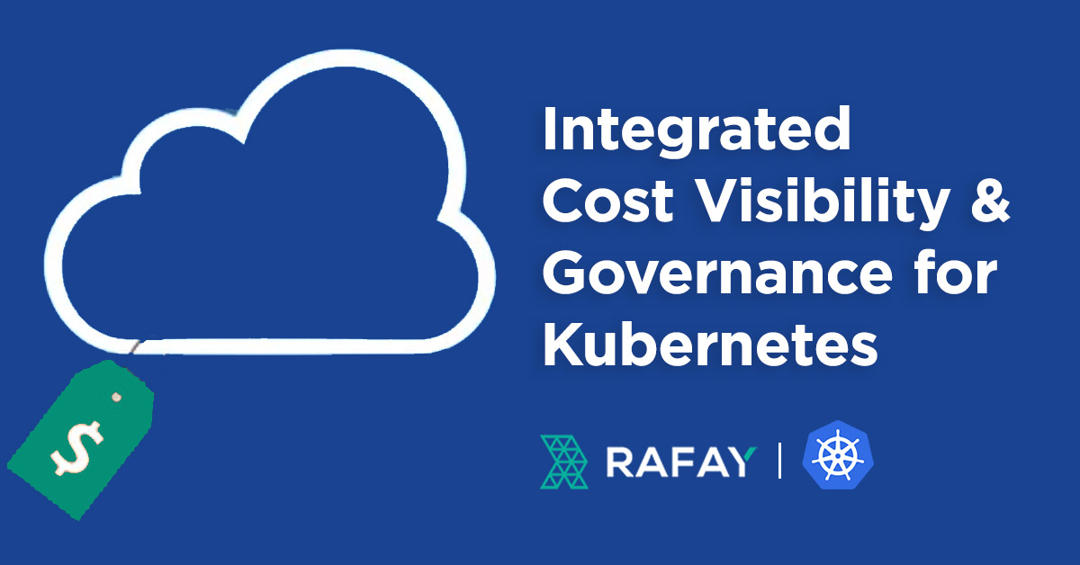 Integrated Cost Visibility & Governance for Kubernetes