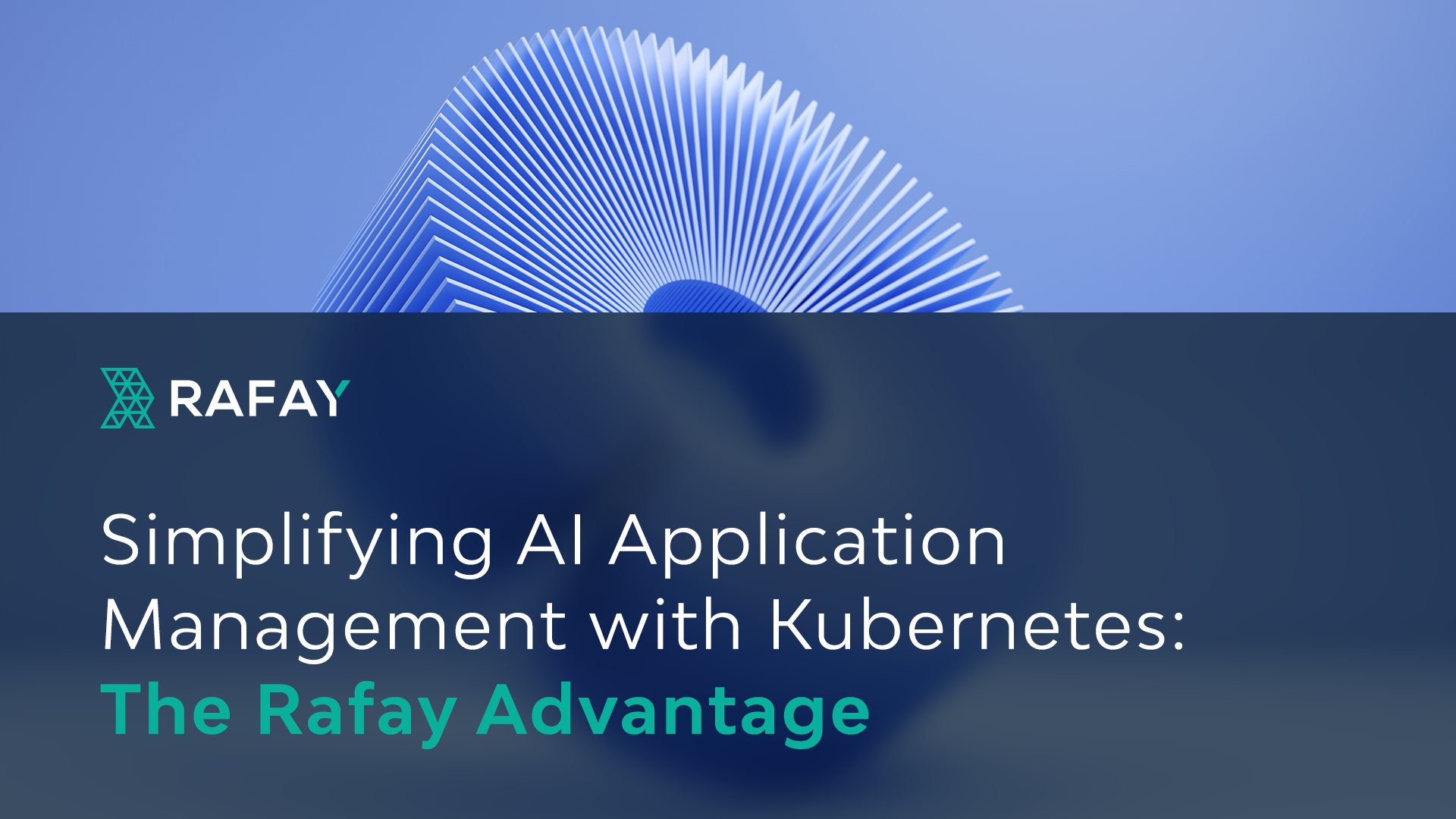Simplifying AI Application Management with Kubernetes: The Rafay Advantage