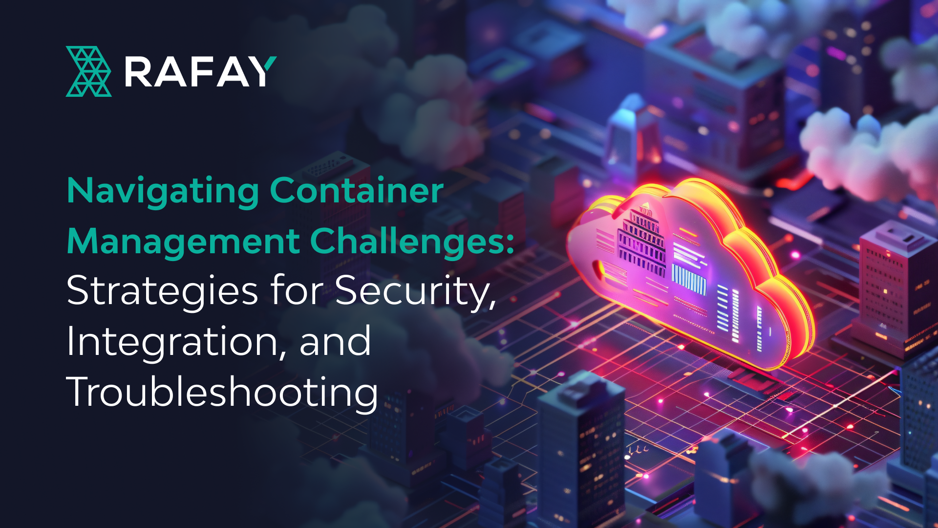 Navigating Container Management Challenges: Strategies for Security, Integration, and Troubleshooting