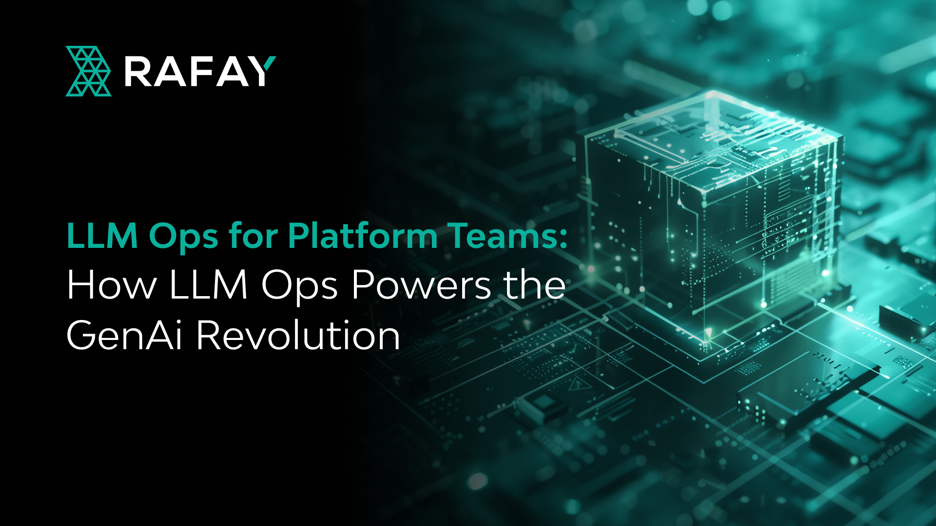 LLMOps for Platform Teams: How LLMOps Powers the GenAI Revolution