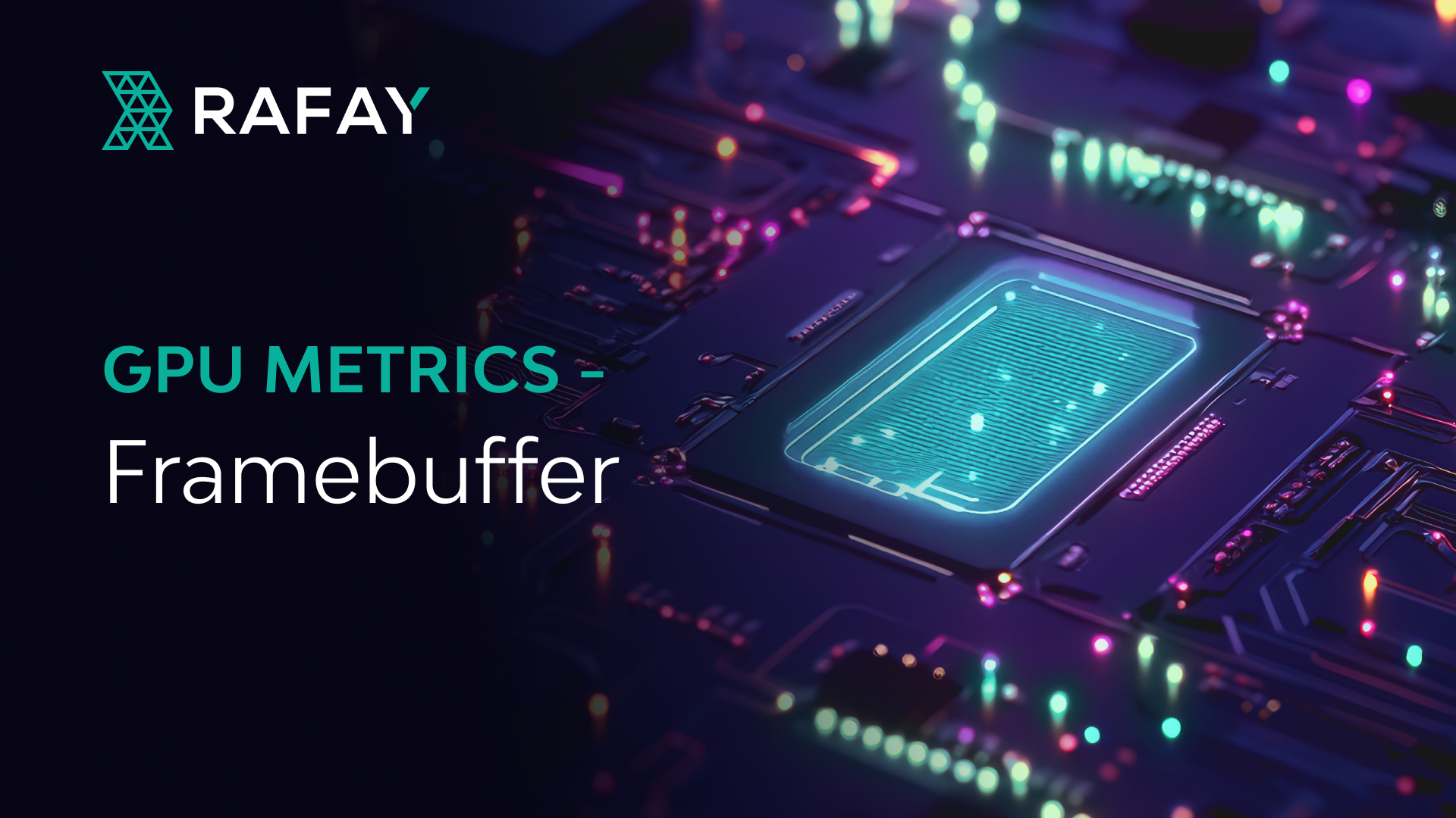 GPU Metrics - Framebuffer