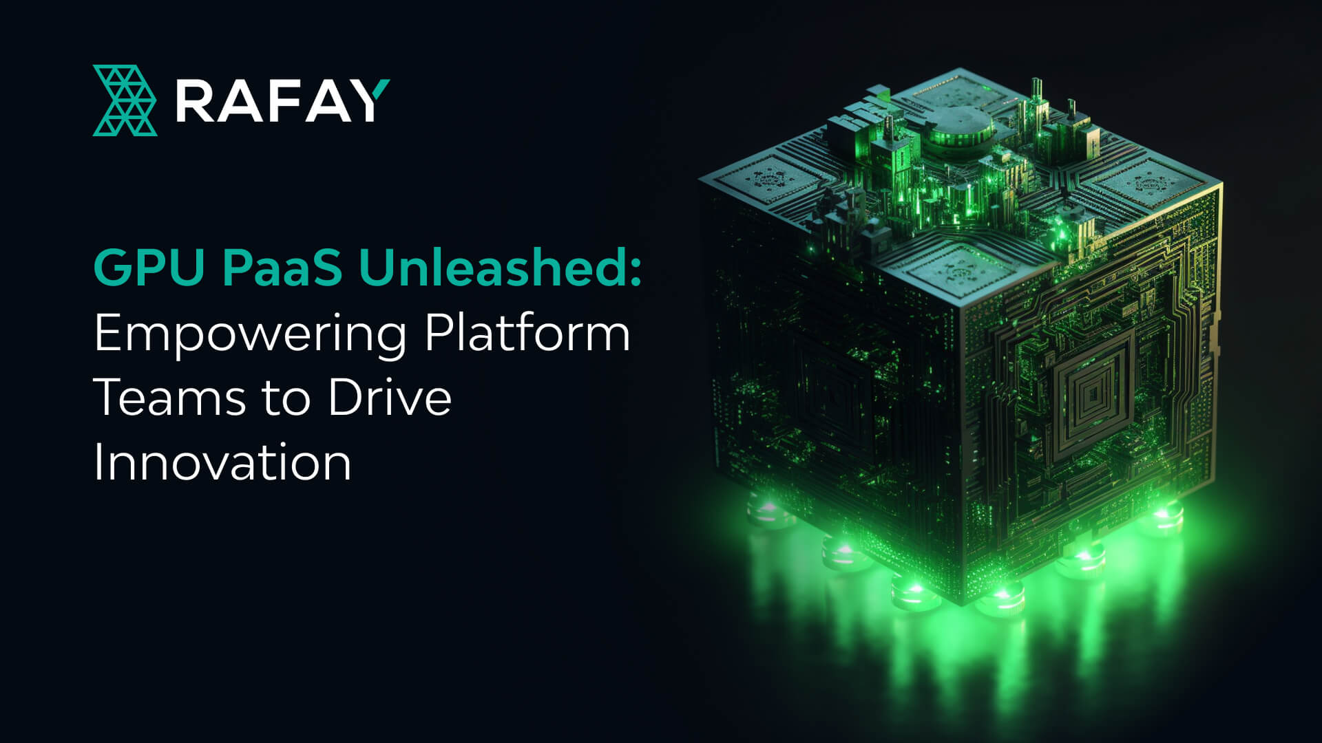 GPU PaaS™ Unleashed: Empowering Platform Teams to Drive Innovation