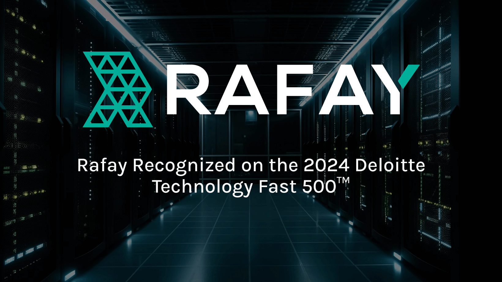 Rafay Recognized on the 2024 Deloitte Technology Fast 500™
