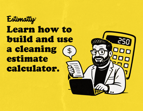 Build a Cleaning Estimate Calculator to Automate Sales