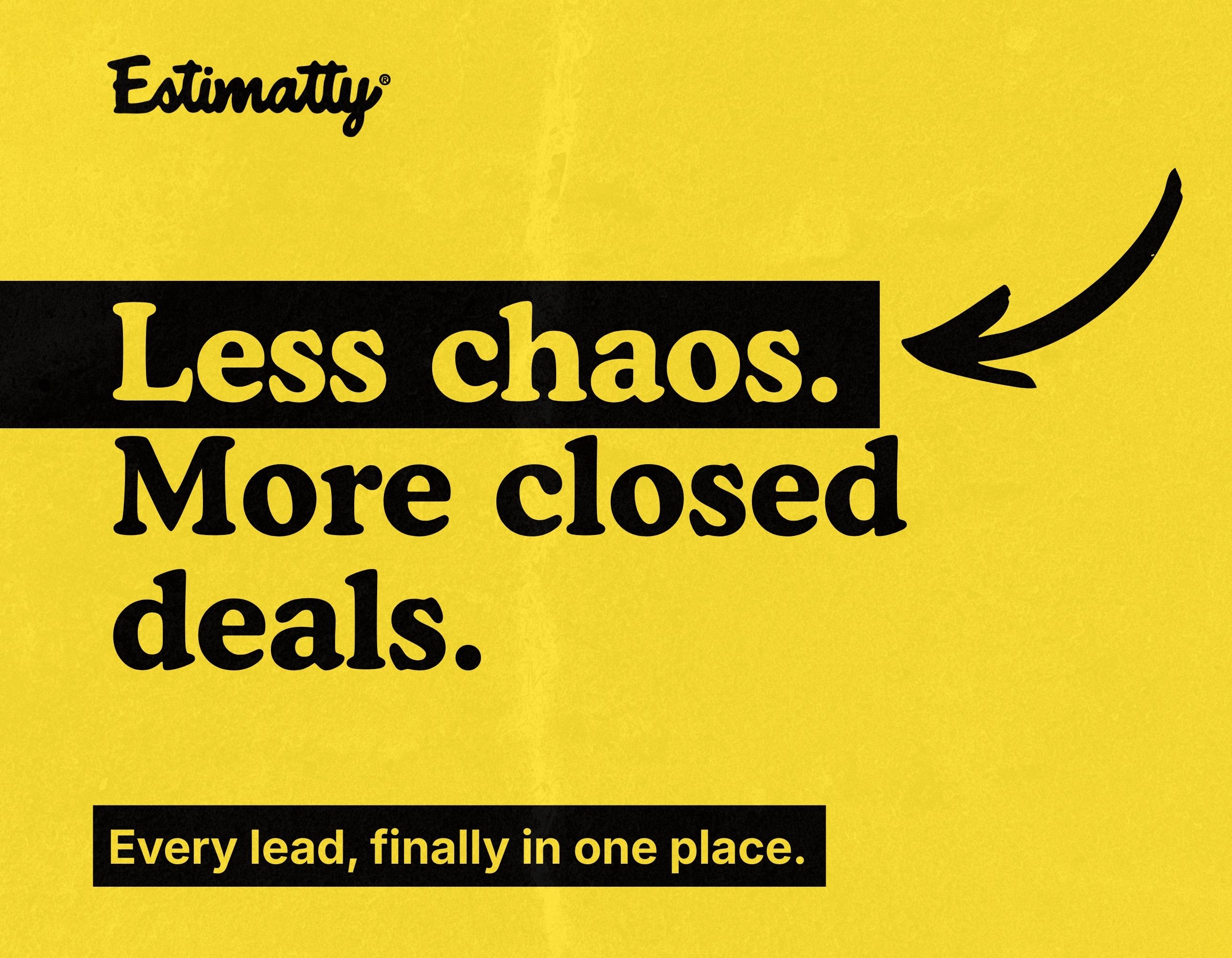 One Place for Every Lead. Zero Back-and-Forth.