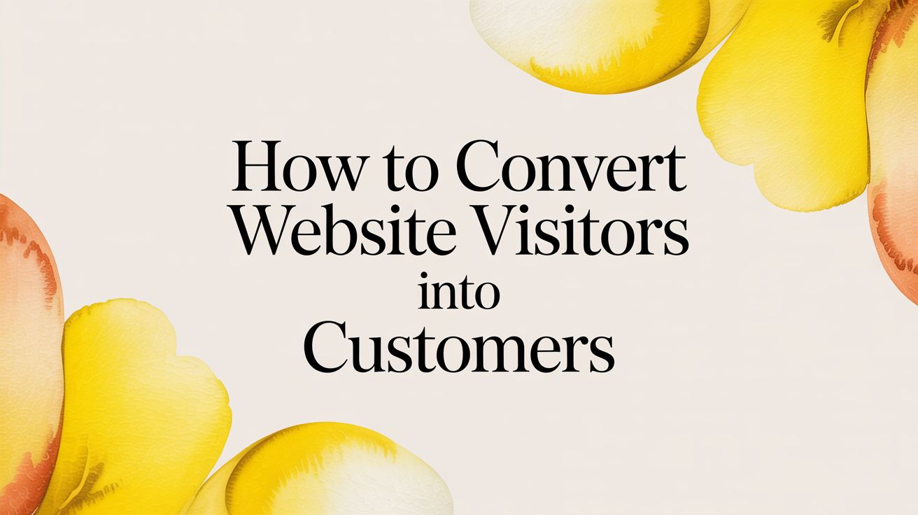 How to convert website visitors into customers