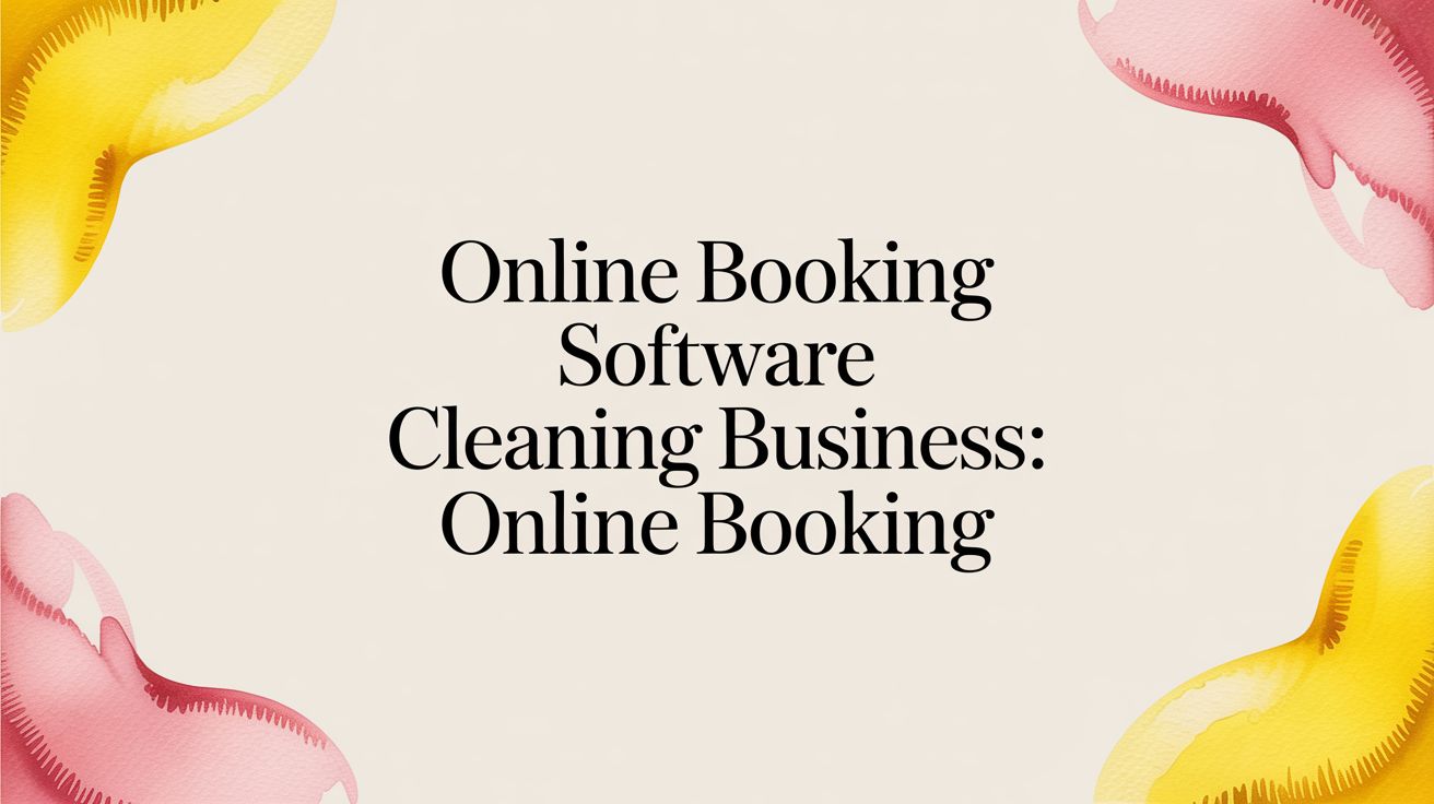 Online booking software cleaning business: Online Booking