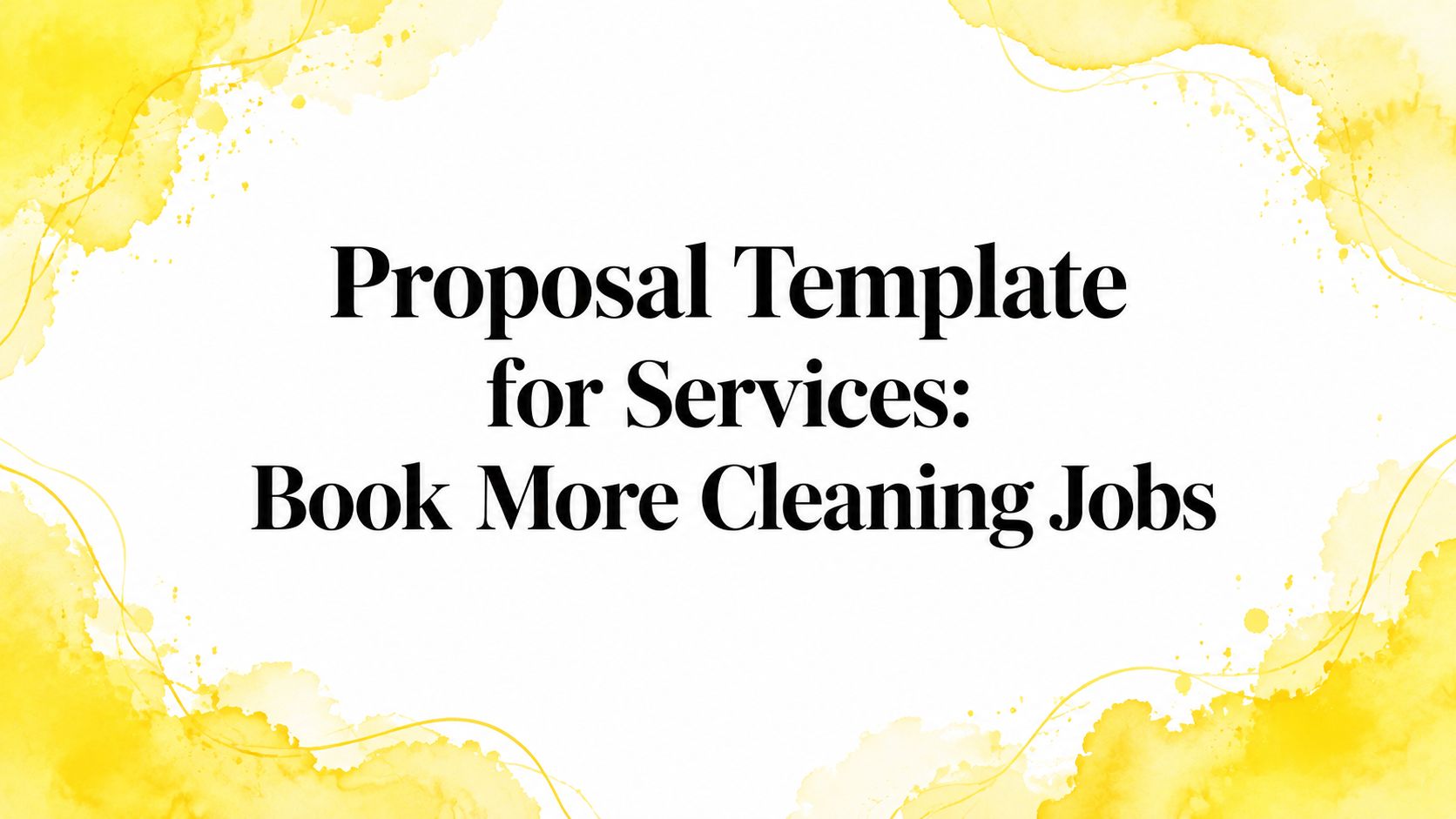 Proposal Template for Services: Book More Cleaning Jobs