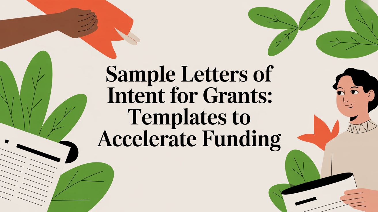 Sample Letters of Intent for Grants: Templates to Accelerate Funding