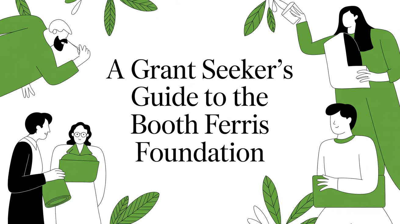 A Grant Seeker's Guide to The Booth Ferris Foundation