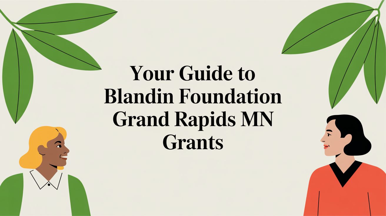 Your Guide to Blandin Foundation Grand Rapids MN Grants