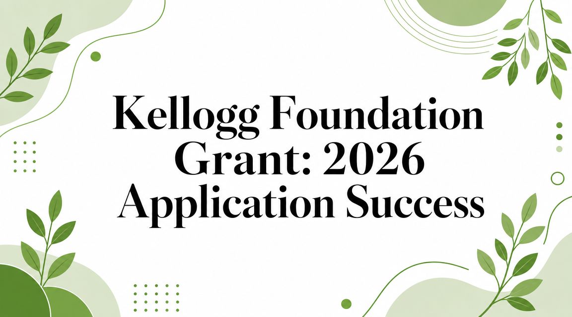 Kellogg Foundation Grant: 2026 Application Success