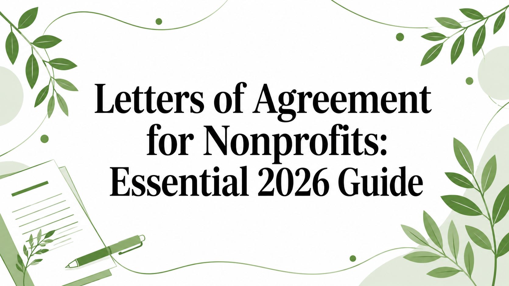 Letters of Agreement for Nonprofits: Essential 2026 Guide