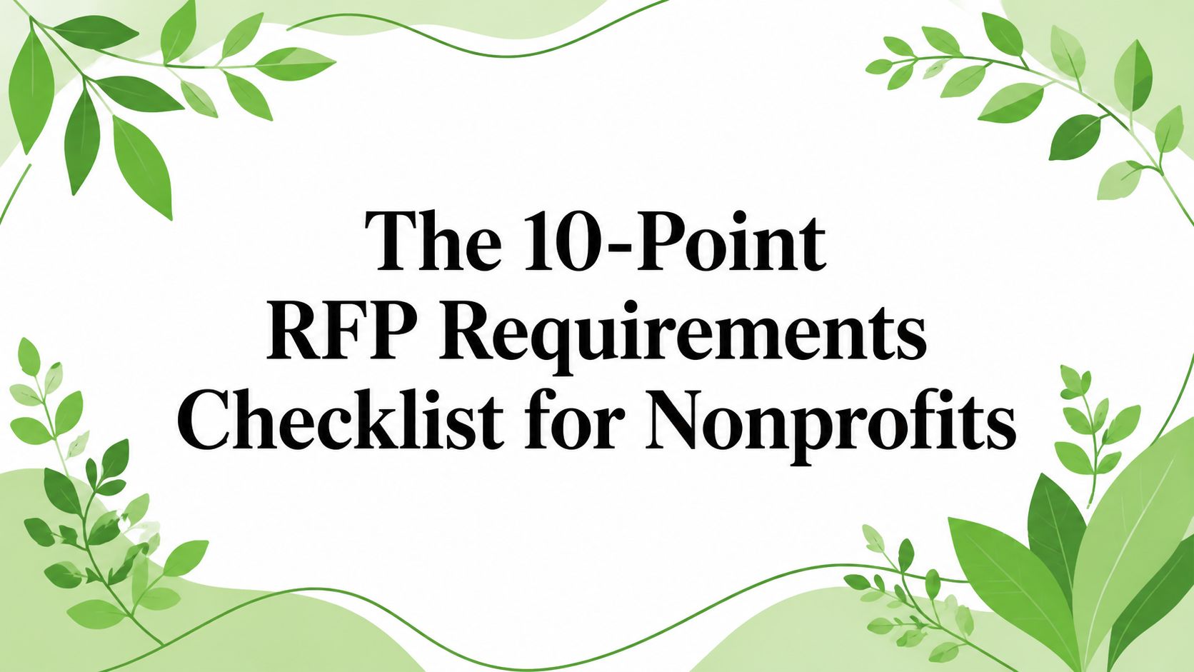 The 10-Point RFP Requirements Checklist for Nonprofits