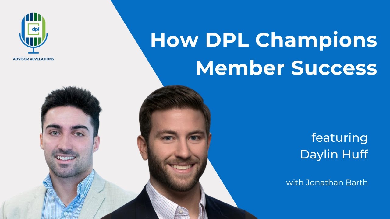 Advisor Revelations How DPL Champions Member Success