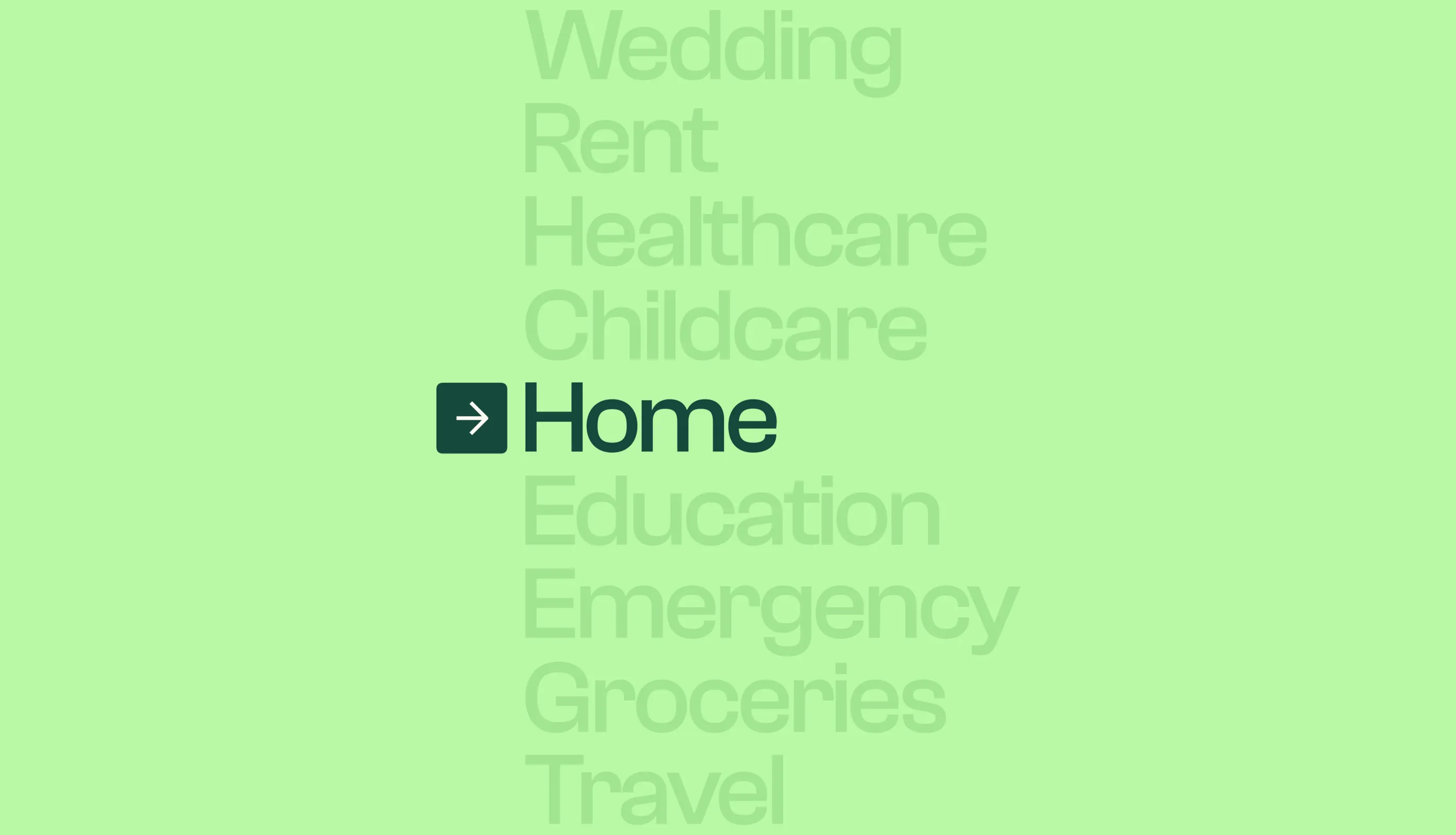 List of savings goals: Business, Wedding, Rent, Healthcare, Home, Education