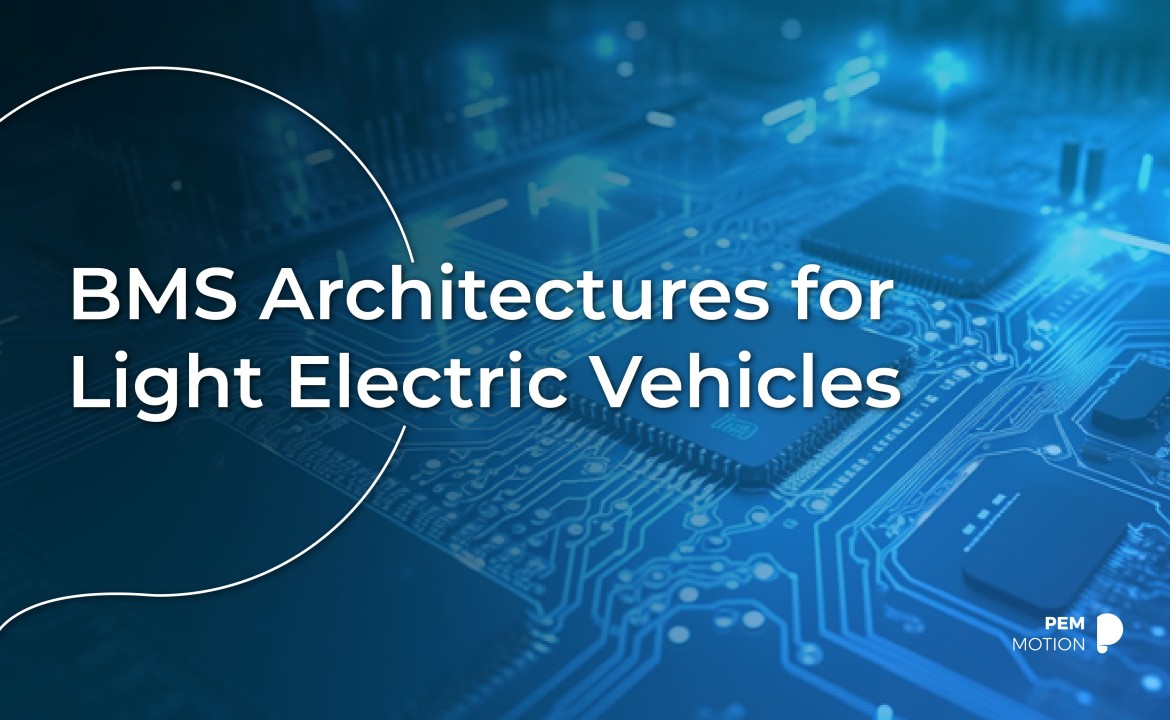 Battery Management Systems Architectures for Light Electric Vehicles