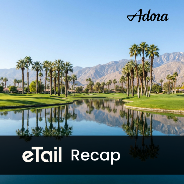 Adora eTail Recap Palm Springs Background