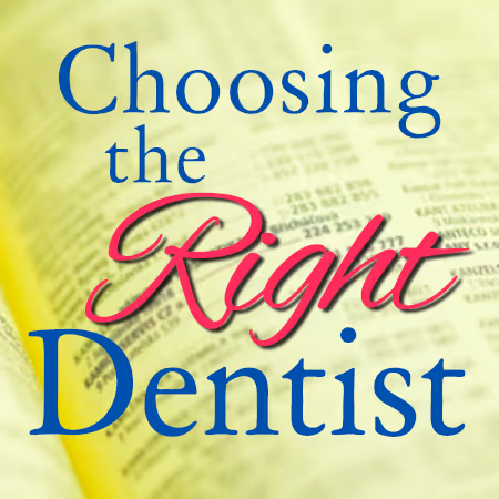 Choosing the Right Dentist