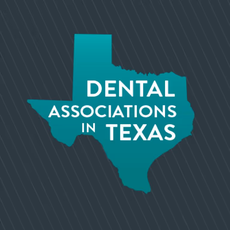 Members Only Exclusive – Dental Associations in Texas