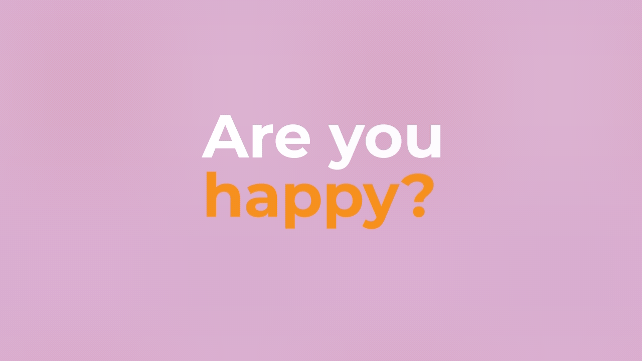 are you happy? with your cleaning service?