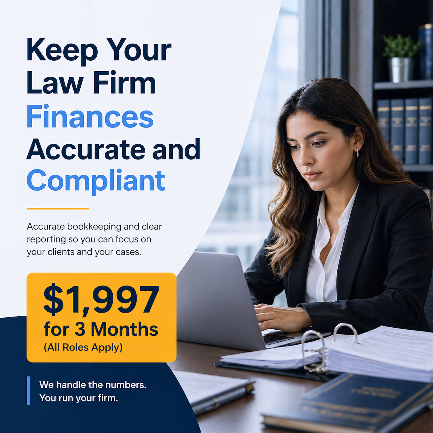 Professional woman in a black blazer working on a laptop at a desk with legal books and documents, next to text offering accurate, compliant law firm finance bookkeeping for $1,997 for 3 months.