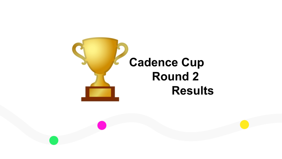 Cadence杯第二回合：结果出来了，这是个纯粹的艺术。