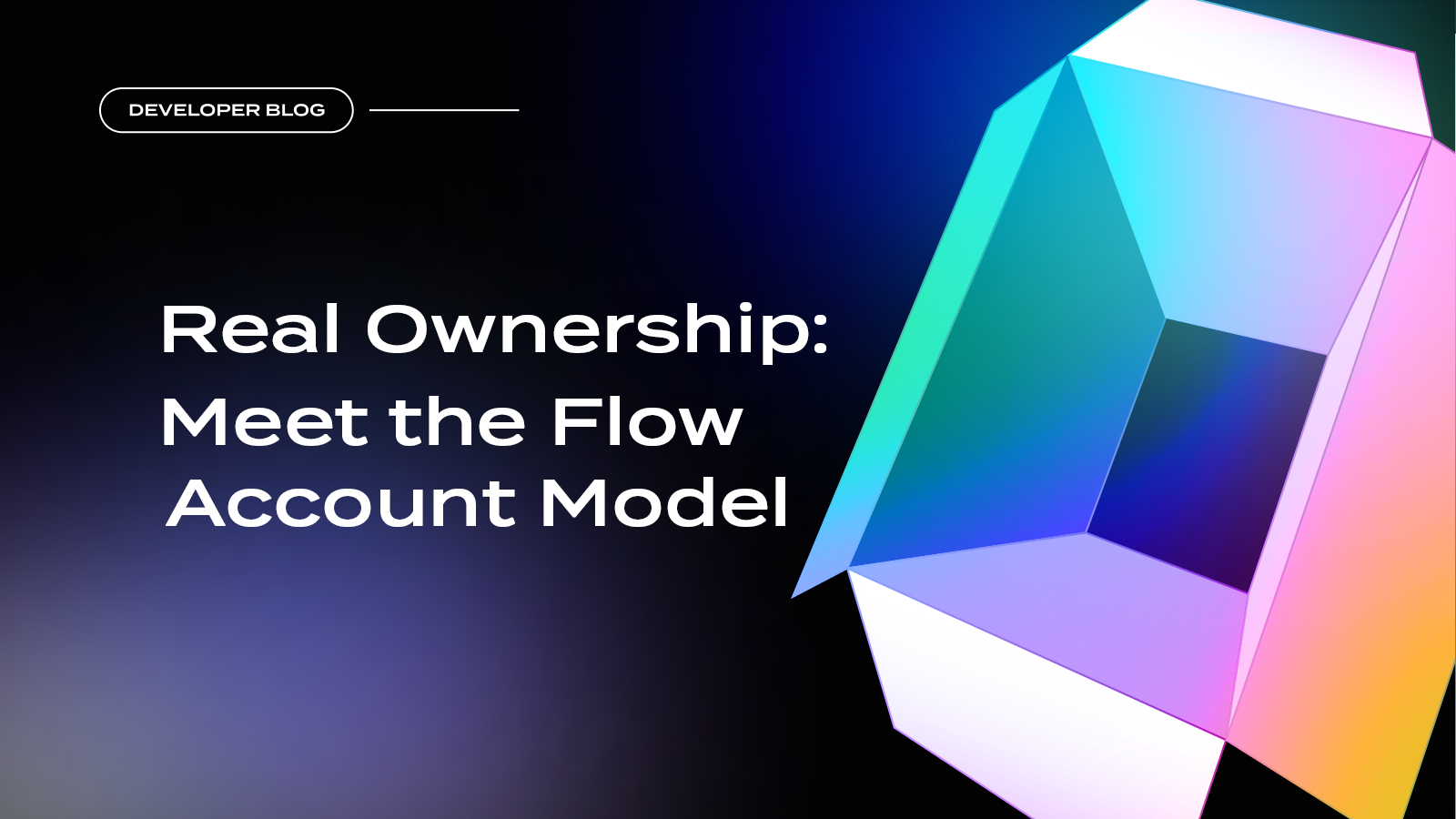 Flow's Account Model offers real ownership to users