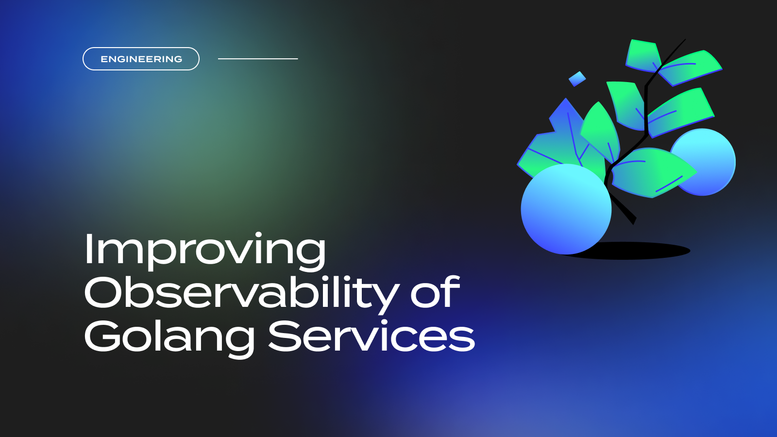 Improving Observability of GoLang Services