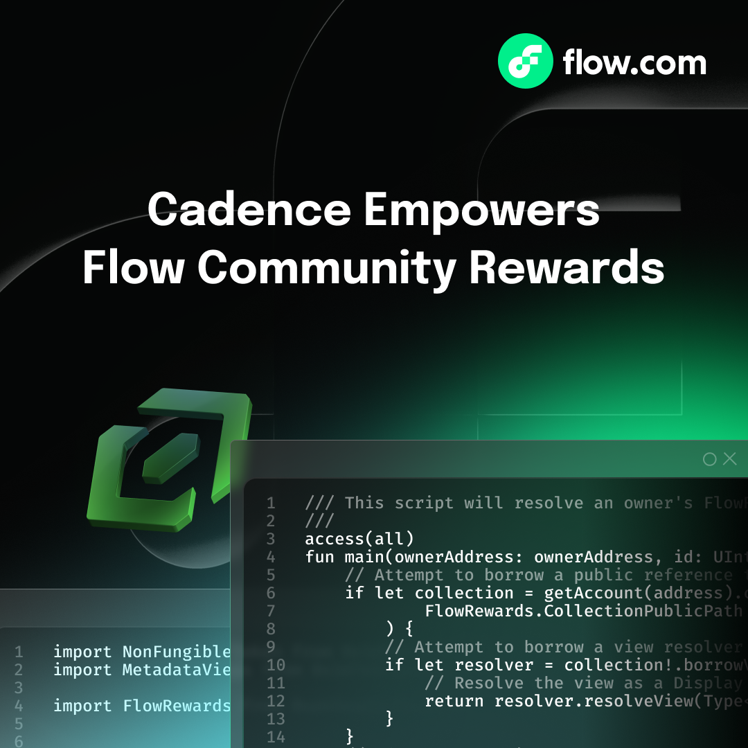 Cadence Empowers Flow Community Rewards
