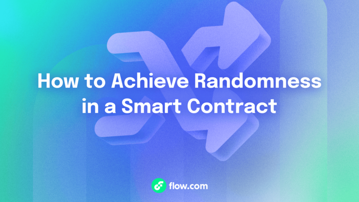 How to Achieve Randomness in a Smart Contract