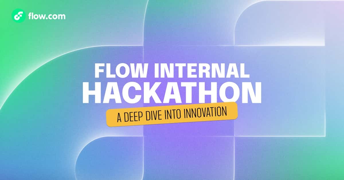 Flow Foundation Internal Hackathon: A Deep Dive into Innovation