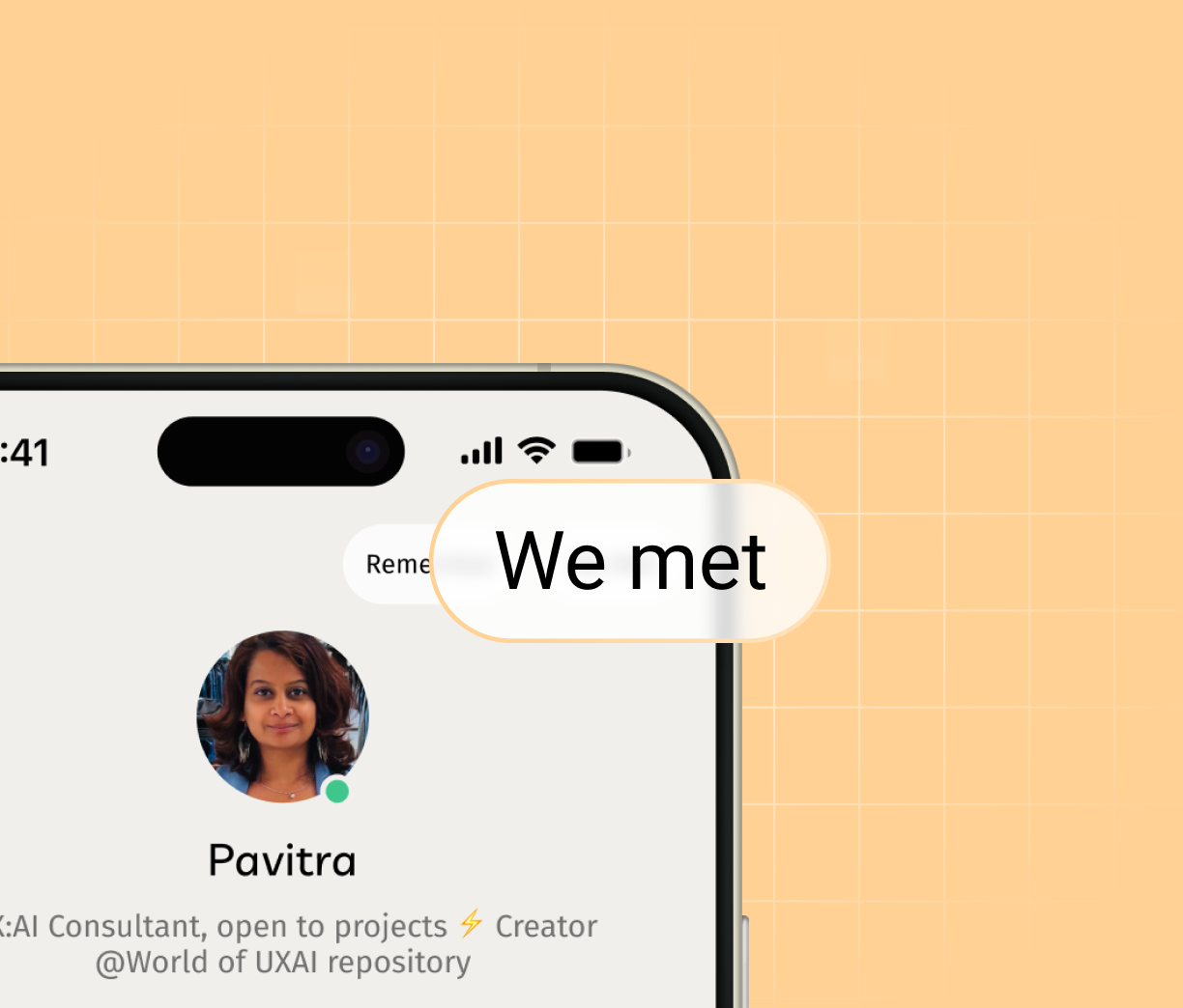 Partial smartphone screen showing a profile picture of a woman named Pavitra with a green status dot, and a chat bubble saying 'We met' on a peach grid background.