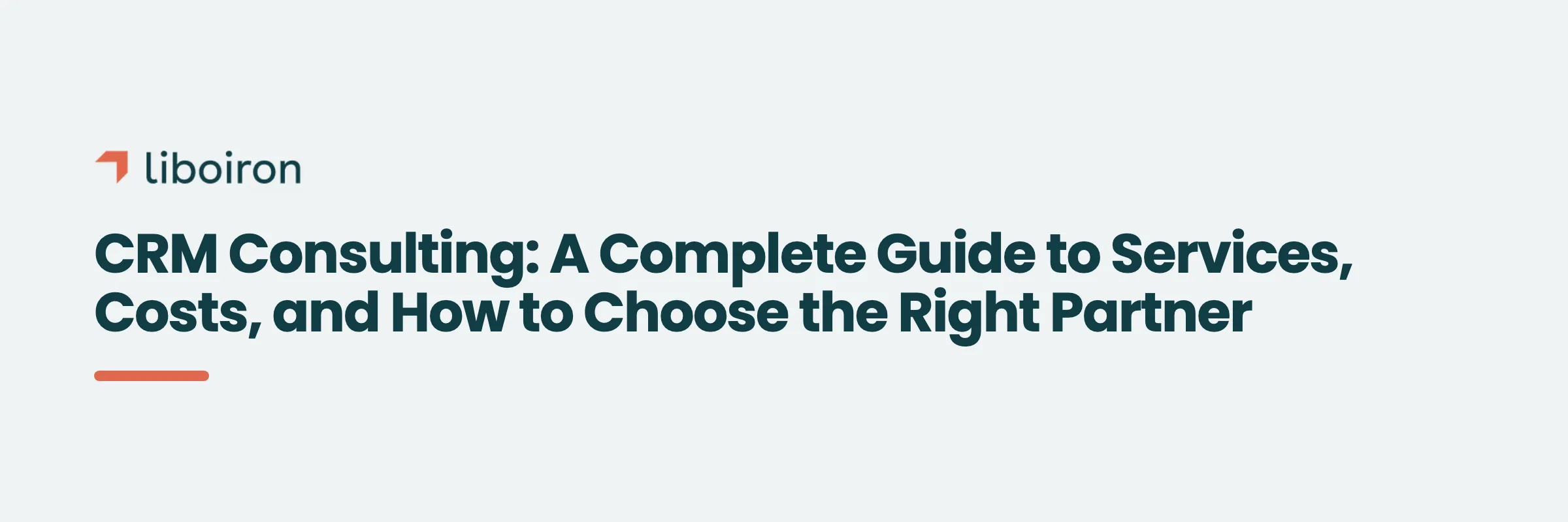 CRM Consulting: A Complete Guide to Services, Costs, and How to Choose the Right Partner