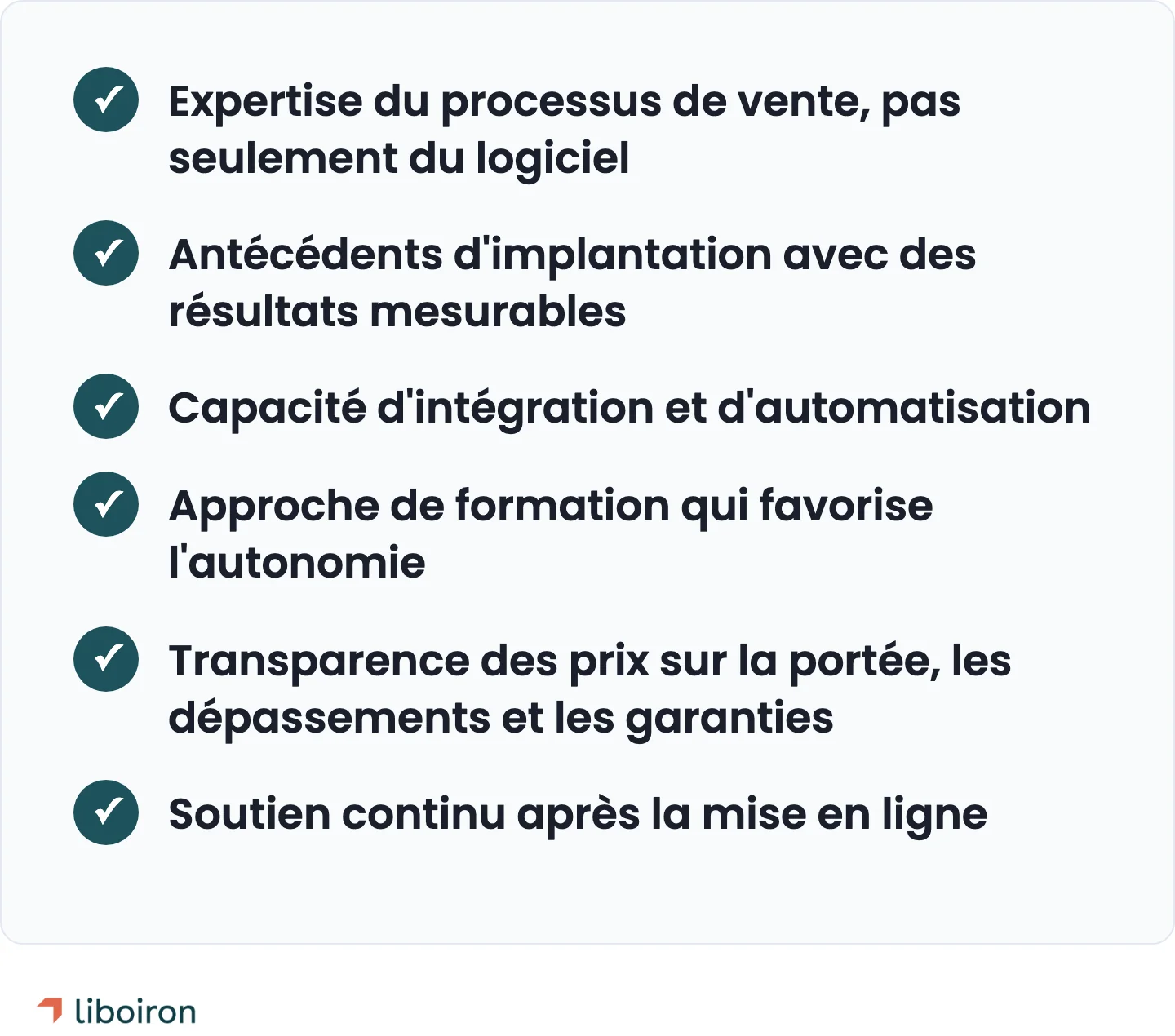 Liste de six critères pour évaluer un partenaire Pipedrive: expertise du processus de vente, antécédents d'implantation, capacité d'intégration et d'automatisation, approche de formation, transparence des prix, soutien continu