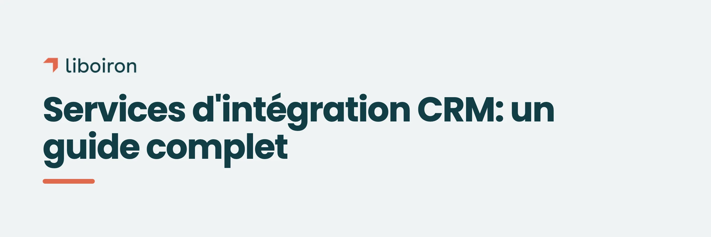 Services d'intégration CRM: un guide complet