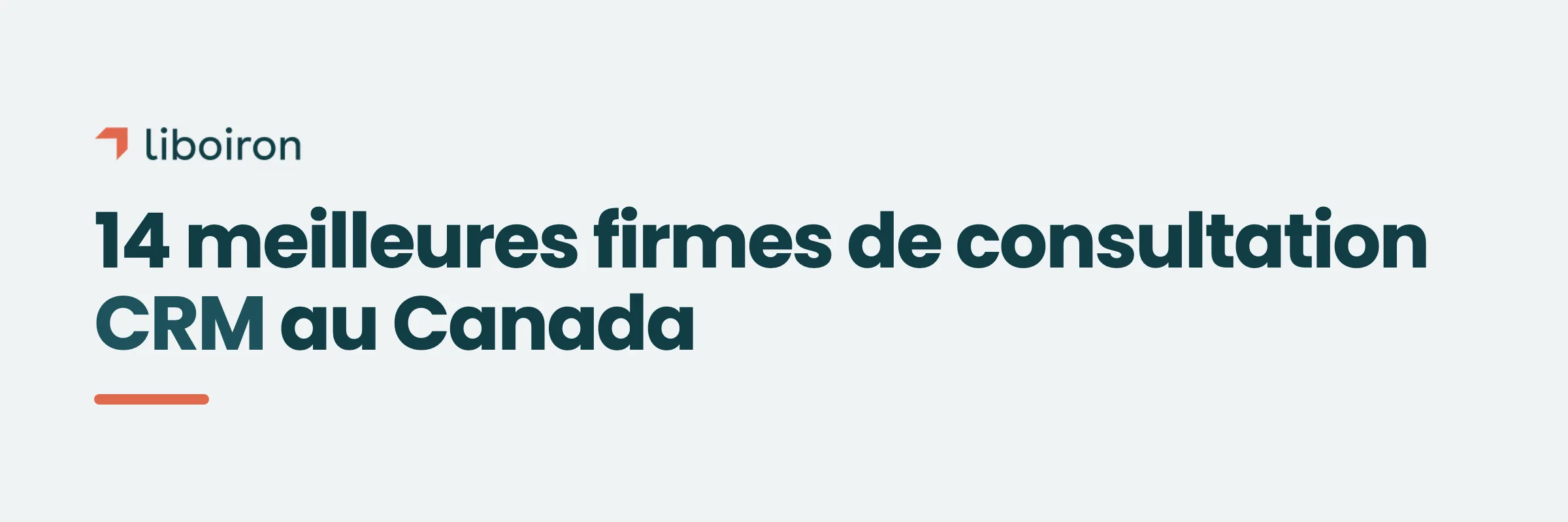 14 meilleures firmes de consultation CRM au Canada