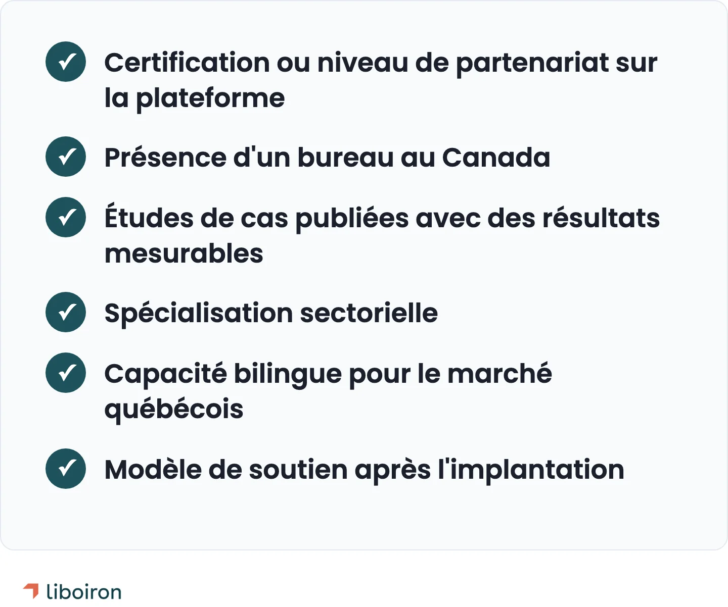Liste des six critères utilisés pour évaluer les firmes de consultation CRM : certification de plateforme, présence d'un bureau au Canada, études de cas publiées, spécialisation sectorielle, capacité bilingue, soutien après l'implantation