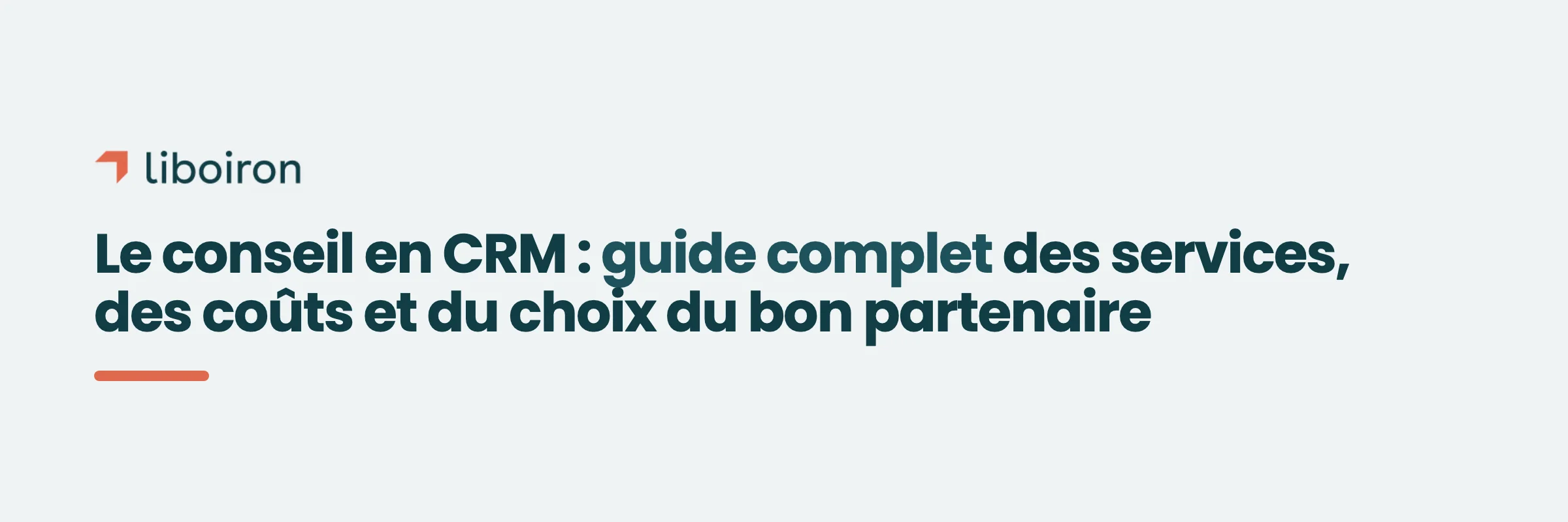 Le conseil en CRM : guide complet des services, des coûts et du choix du bon partenaire