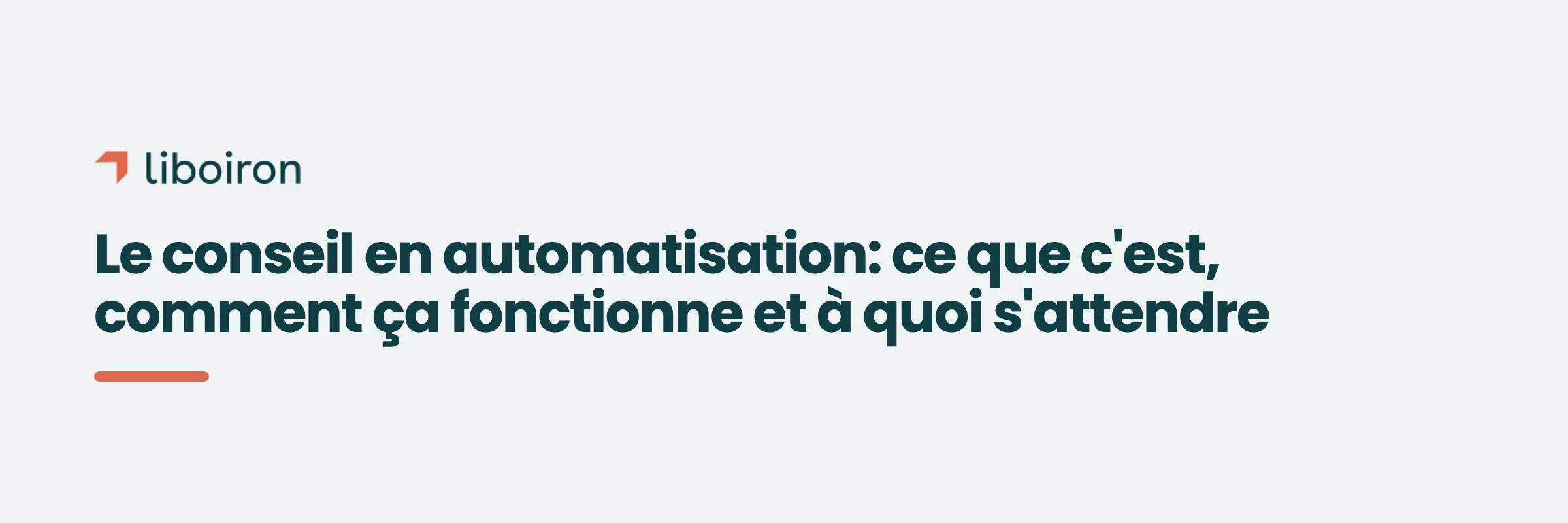 Le conseil en automatisation: ce que c'est, comment ça fonctionne et à quoi s'attendre