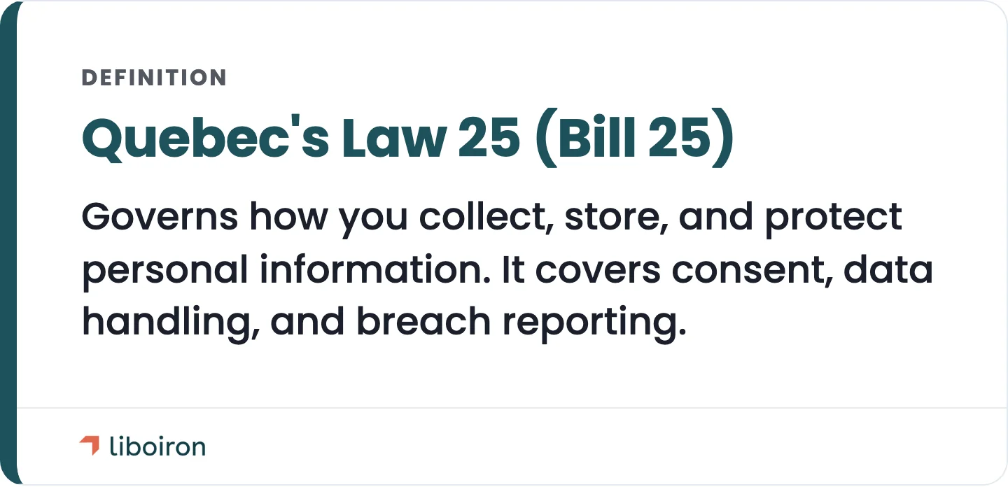 What Quebec's Law 25 (Bill 25) requires from a CRM setup.