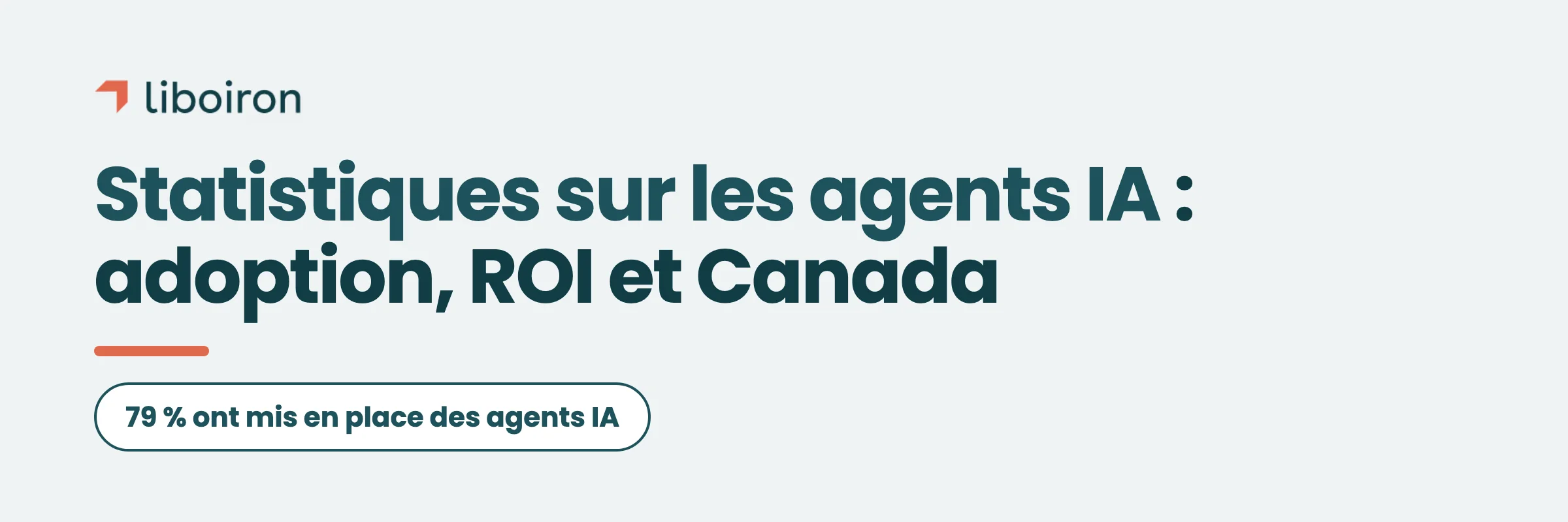 47 statistiques sur les agents IA pour 2026 : adoption, retour sur investissement et données canadiennes