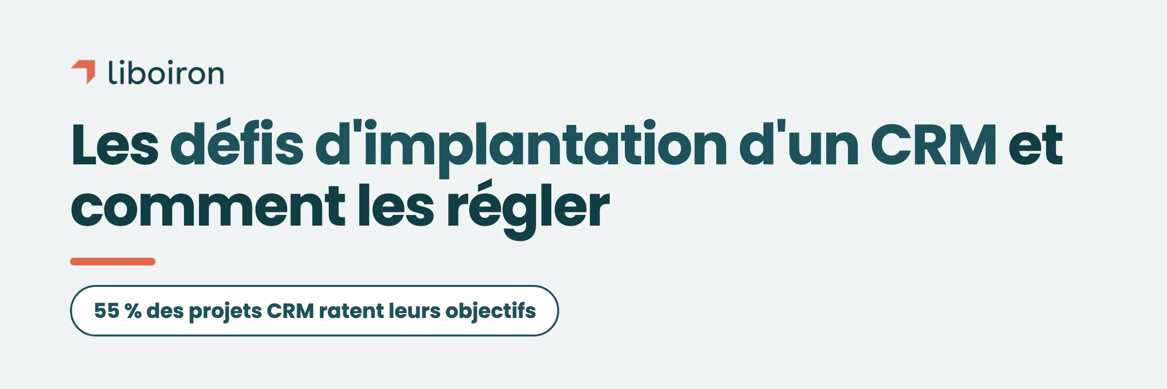11 défis d'implémentation CRM (et comment les résoudre)